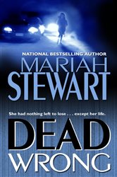 Book cover: Dead Wrong (Book 1 of Dead) by Mariah Stewart (preview)