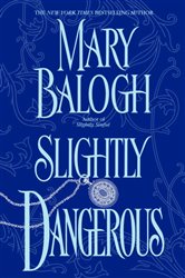 Book cover: Slightly Dangerous (Book 6 of Bedwyn Saga) by Mary Balogh (preview)