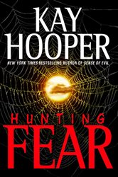 Book cover: Hunting Fear (Book 7 of Bishop/Special Crimes Unit) by Kay Hooper (preview)