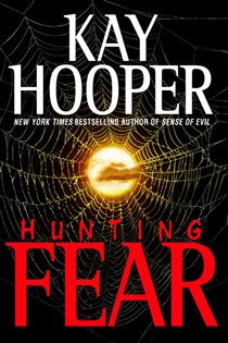 Book cover: Hunting Fear (Book 7 of Bishop/Special Crimes Unit) by Kay Hooper (preview)