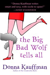 Book cover: The Big Bad Wolf Tells All, by Donna Kauffman (preview)
