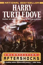Book cover: Aftershocks (Colonization, Book Three) (Book 3 of Colonization) by Harry Turtledove (preview)