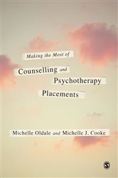 Making the Most of Counselling &amp; Psychotherapy Placements