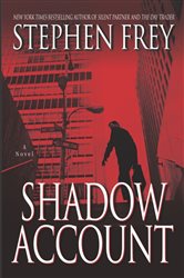 Book cover: Shadow Account, by Stephen Frey (preview)