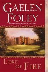 Book cover: Lord of Fire (Book 2 of Knight Miscellany) by Gaelen Foley (preview)