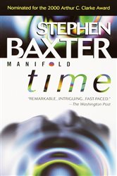 Book cover: Manifold: Time (Book 1 of Manifold) by Stephen Baxter (preview)