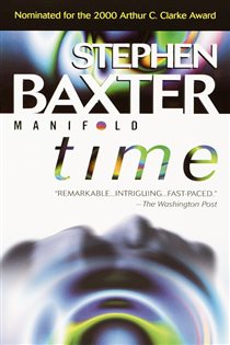 Book cover: Manifold: Time (Book 1 of Manifold) by Stephen Baxter (preview)