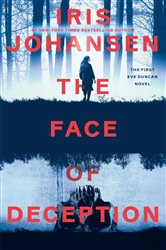 Book cover: The Face of Deception (Book 1 of Eve Duncan) by Iris Johansen (preview)