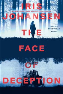 Book cover: The Face of Deception (Book 1 of Eve Duncan) by Iris Johansen (preview)