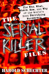 Book cover: The Serial Killer Files, by Harold Schechter (preview)