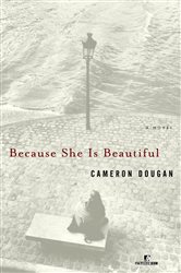 Book cover: Because She Is Beautiful, by Cameron Dougan (preview)