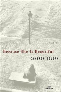 Book cover: Because She Is Beautiful, by Cameron Dougan (preview)