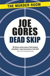 Book cover: Dead Skip, by Joe Gores (preview)