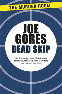 Book cover: Dead Skip, by Joe Gores (preview)