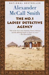 Book cover: The No. 1 Ladies' Detective Agency (Book 1 of No. 1 Ladies' Detective Agency Series) by Alexander McCall Smith (preview)