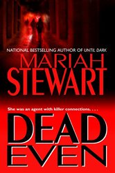 Book cover: Dead Even (Book 3 of Dead) by Mariah Stewart (preview)