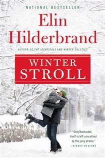 Book cover: Winter Stroll (Book 2 of Winter Street) by Elin Hilderbrand (preview)