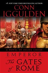 Book cover: Emperor: The Gates of Rome (Book 1 of Emperor) by Conn Iggulden (preview)