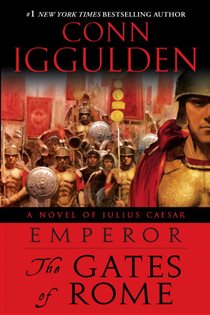 Book cover: Emperor: The Gates of Rome (Book 1 of Emperor) by Conn Iggulden (preview)