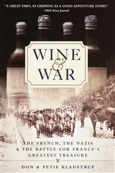 Book cover: Wine and War, by Donald Kladstrup (preview)