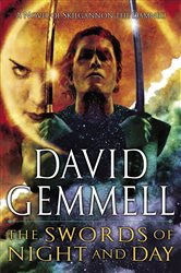 Book cover: The Swords of Night and Day (Book 2 of Drenai Saga: The Damned) by David Gemmell (preview)