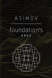 Book cover: Foundation's Edge (Book 4 of Foundation) by Isaac Asimov (preview)