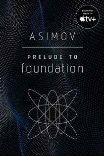 Book cover: Prelude to Foundation (Book 6 of Foundation) by Isaac Asimov (preview)