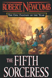 Book cover: The Fifth Sorceress (Book 1 of The Chronicles of Blood and Stone) by Robert Newcomb (preview)