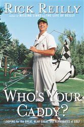 Book cover: Who's Your Caddy?, by Rick Reilly (preview)