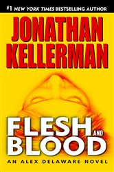 Book cover: Flesh and Blood (Book 15 of Alex Delaware) by Jonathan Kellerman (preview)