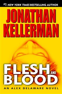Book cover: Flesh and Blood (Book 15 of Alex Delaware) by Jonathan Kellerman (preview)