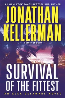 Book cover: Survival of the Fittest (Book 12 of Alex Delaware) by Jonathan Kellerman (preview)
