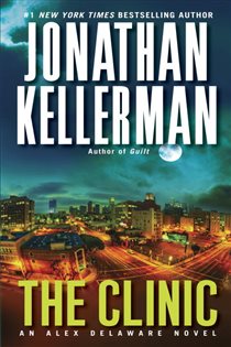 Book cover: The Clinic (Book 11 of Alex Delaware) by Jonathan Kellerman (preview)