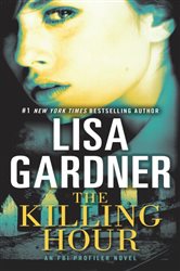 Book cover: The Killing Hour (Book 4 of FBI Profiler) by Lisa Gardner (preview)