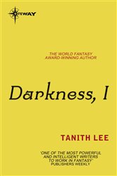 Book cover: Darkness, I, by Tanith Lee (preview)