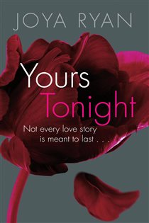 Book cover: Yours Tonight (Book 1 of Reign) by Joya Ryan (preview)