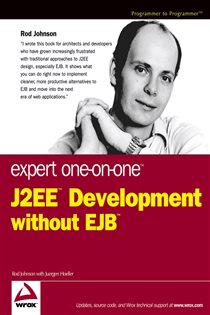 Book cover: Expert One-on-One J2EE Development without EJB, by Rod Johnson (preview)