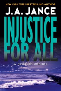 Book cover: Injustice for All (Book 2 of J. P. Beaumont Novel) by J. A. Jance (preview)