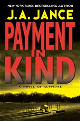 Book cover: Payment in Kind (Book 9 of J. P. Beaumont Novel) by J. A. Jance (preview)