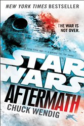 Book cover: Aftermath (Star Wars) (Book 1 of Star Wars: The Aftermath Trilogy) by Chuck Wendig (preview)