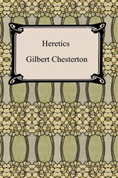 Book cover: Heretics, by Gilbert K. Chesterton (preview)