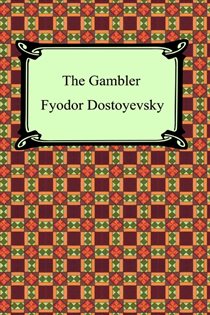 Book cover: The Gambler, by Fyodor Dostoyevsky (preview)