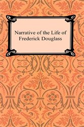 Book cover: The Narrative of the Life of Frederick Douglass, by Frederick Douglass (preview)
