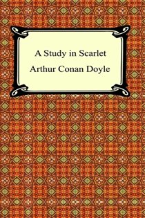 Book cover: A Study in Scarlet, by Sir Arthur Conan Doyle (preview)