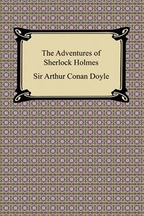 Book cover: The Adventures of Sherlock Holmes, by Sir Arthur Conan Doyle (preview)