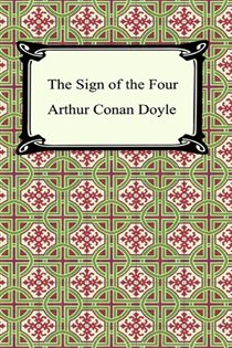 Book cover: The Sign of the Four, by Sir Arthur Conan Doyle (preview)