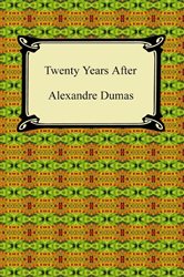Book cover: Twenty Years After, by Alexandre Dumas (preview)