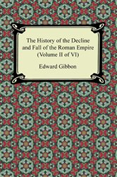 Book cover: History of the Decline and Fall of the Roman Empire Volume 1, by Edward Gibbon (preview)