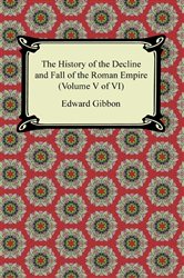 Book cover: History of the Decline and Fall of the Roman Empire Volume 4, by Edward Gibbon (preview)