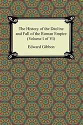 Book cover: History of the Decline and Fall of the Roman Empire Volume 6, by Edward Gibbon (preview)